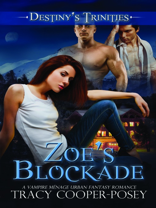Title details for Zoe's Blockade by Tracy Cooper-Posey - Available